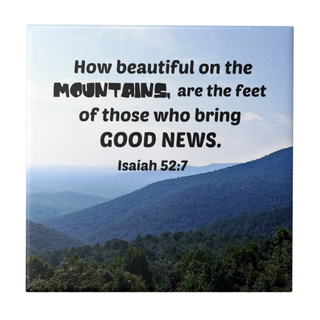 Isaiah 52:7 How beautiful on the mountains are Tile (Front)