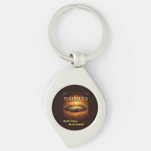Isaiah 53 - By His Stripes We Are Healed Keychain