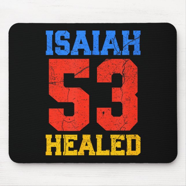 Isaiah 53 Healed Christian Inspirational  Mouse Pad (Front)