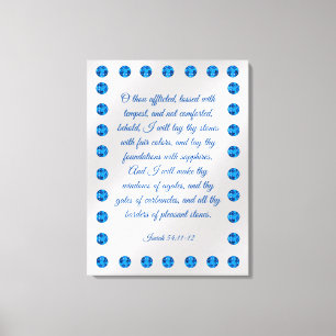 Isaiah 54:11-12  canvas print