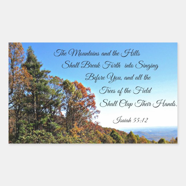 Isaiah 55:12 The mountains and the hills shall... Sticker (Front)