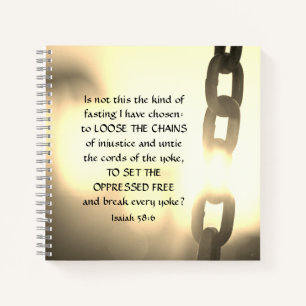 Isaiah 58:6 Kind of fasting I have chosen Notebook
