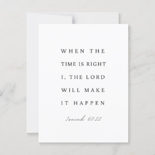 Isaiah 60:22 When the Time is Right Postcard