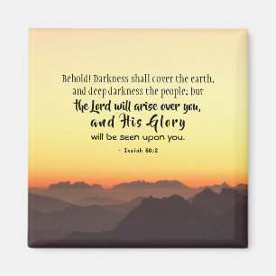 Isaiah 60:2 Darkness shall cover the Earth Bible Magnet