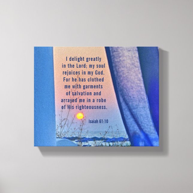 Isaiah 61:10 I Delight Greatly in the Lord Bible  Canvas Print (Front)