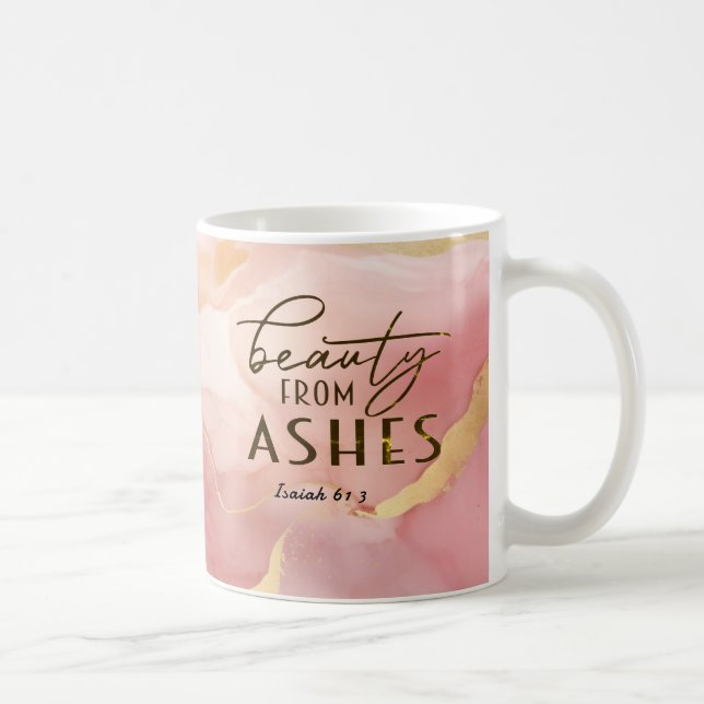 Isaiah 61 3 Beauty from Ashes Bible Verse Pink  Coffee Mug (Right)