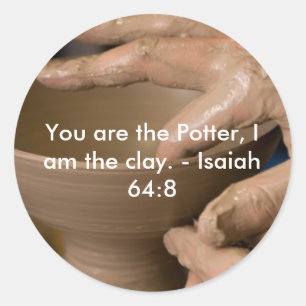 Isaiah 64:8 Sticker