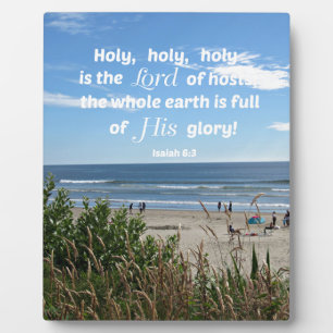Isaiah 6:3 Holy, holy, holy is the Lord of hosts.. Plaque