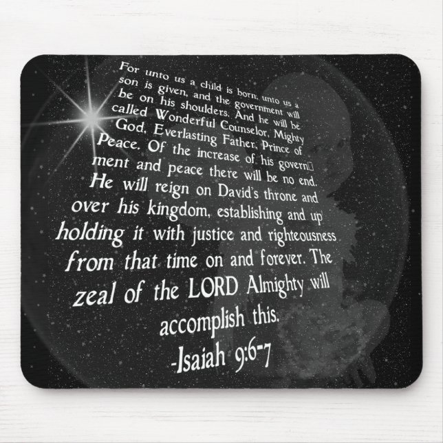 Isaiah 9:6-7 Unto Us a Child is Born - Jesus Mouse Pad (Front)