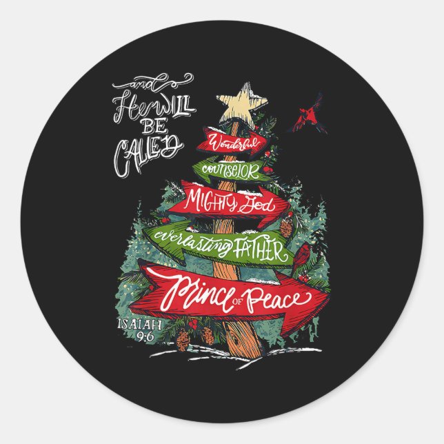 Isaiah 9_6 And He Will Be Called Jesus Christmas C Classic Round Sticker (Front)