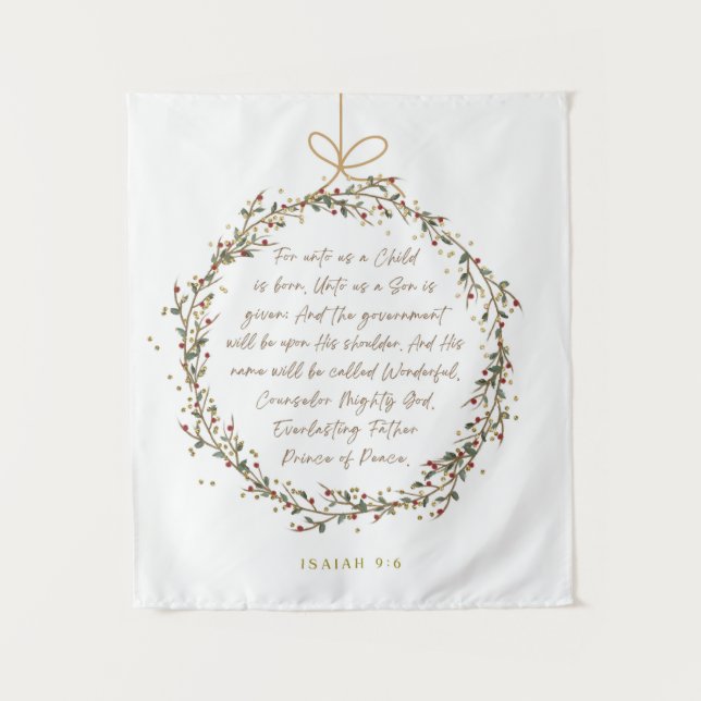 Isaiah 9:6 For Unto Us A Child Christmas Christian Tapestry (Front)