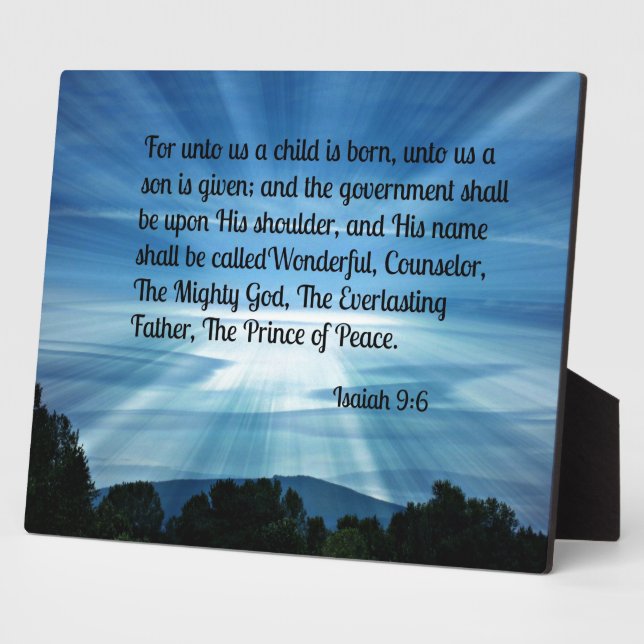 Isaiah 9:6 For unto us a child is born... Plaque (Side)