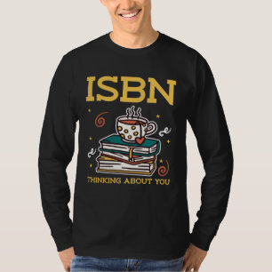 ISBN Thinking About You Book Nerds Reading T-Shirt