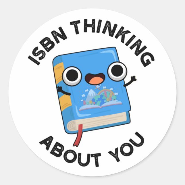 ISBN Thinking About You Funny Book Pun  Classic Round Sticker (Front)