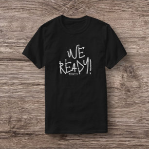 ISD, nous sommes prêts T-shirt