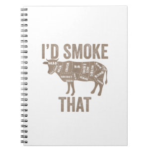 I'sd Smoke That Cow Beef Bbq Gift. Perfect design Notebook