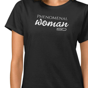 ISD Women's Phenomenal Woman T-Shirt 