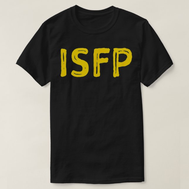ISFP Introvert Personality Type  T-Shirt (Design Front)