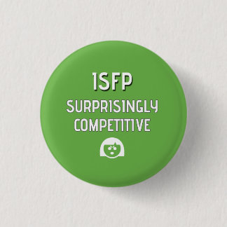 ISFP "Surprisingly competitive" Button