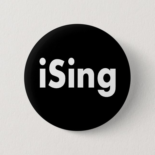 iSing 2 Inch Round Button (Front)