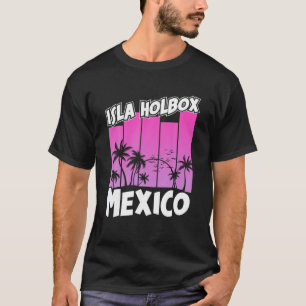 Isla Holbox Beach Mexico Summer Family Vacation So T-Shirt