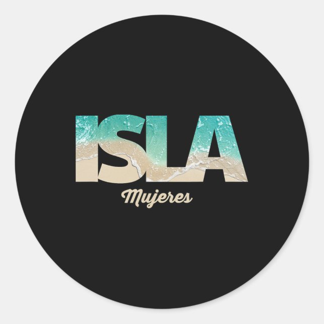 Isla Mujeres Mexico  Classic Round Sticker (Front)