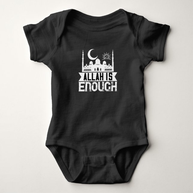 Islam - Allah Is Enough Baby Bodysuit (Front)