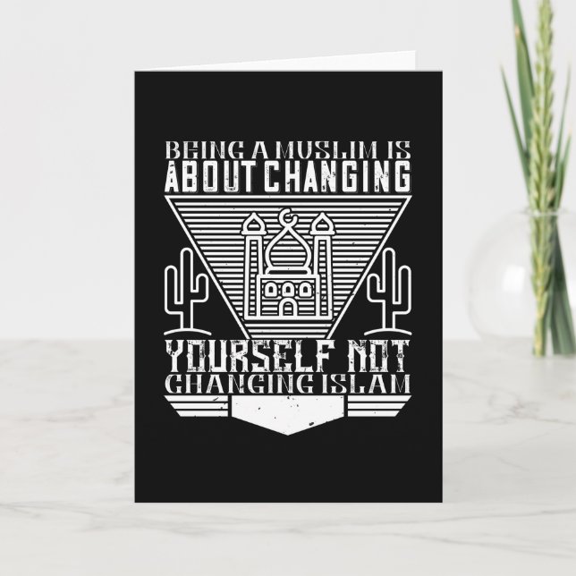 Islam - Being A Muslim Means Changing Yourself Card (Front)