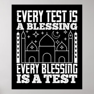 Islam - Every Test Is A Blessing Poster