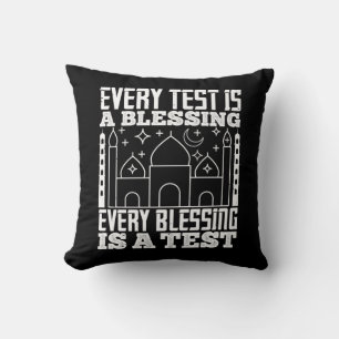 Islam - Every Test Is A Blessing Throw Pillow