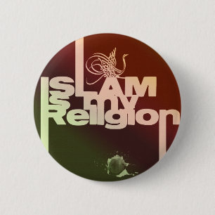 Islam is my Religion - Islamic  Arabic print 2 Inch Round Button