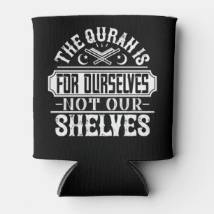 Islam - The Quran Is For Ourselves Can Cooler