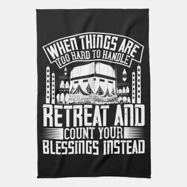Islam - When Things Are Too Hard Too Handle Kitchen Towel (Vertical)