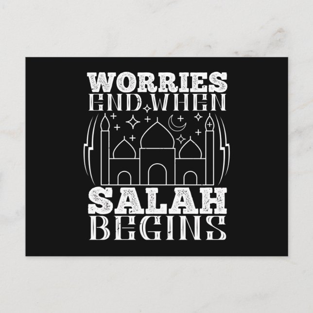 Islam - Worries End When Salah Begins Postcard (Front)