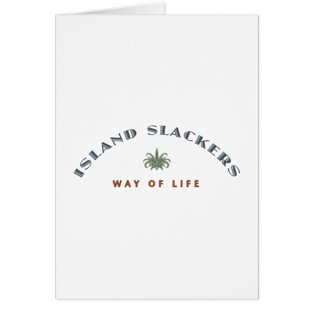 Island Slacker Way of Life (Front)