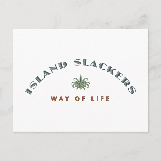 Island Slacker Way of Life Postcard (Front)
