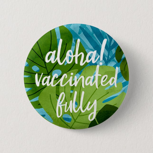 Island Spirit Hawaiian Monstera Vaccinated Teal 2 Inch Round Button (Front)