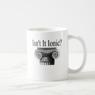 Isn't it Ionic? Coffee Mug