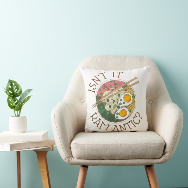 Isn't It Ram-Antic (Romantic) Ramen Noodles Love Throw Pillow (Chair)