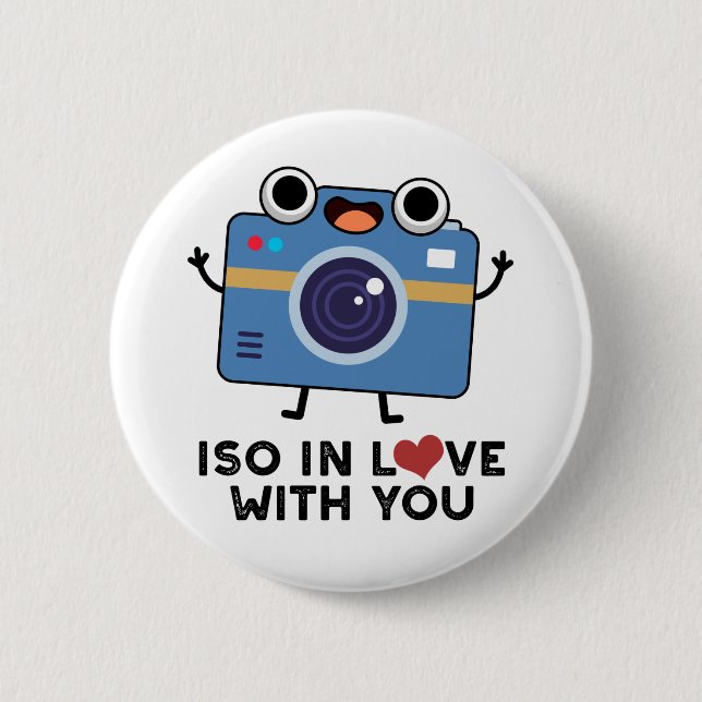 ISO In Love With You Funny Camera Pun  2 Inch Round Button (Front)