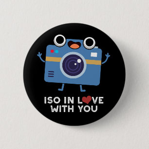 ISO In Love With You Funny Camera Pun Dark BG 2 Inch Round Button