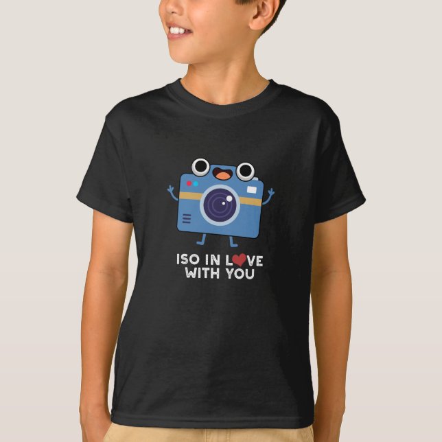 ISO In Love With You Funny Camera Pun Dark BG T-Shirt (Front)