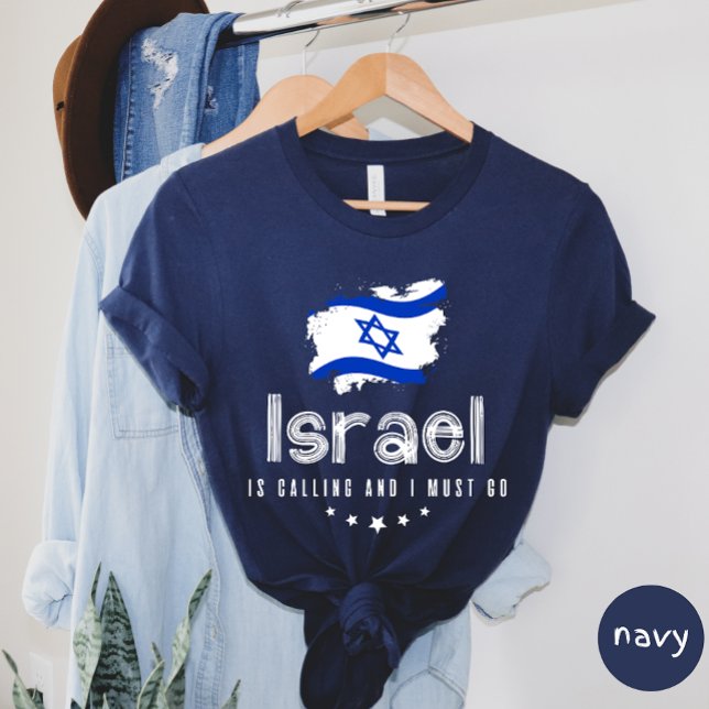 Israël Appelle Et Je Dois Aller T-shirt (Créateur téléchargé)