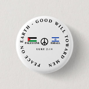 Israel - Palestine War Luke 2:14 PEACE 1 Inch Round Button