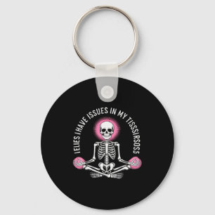Issues In My Tissues Ehlers Danlos Syndrome Awaren Keychain