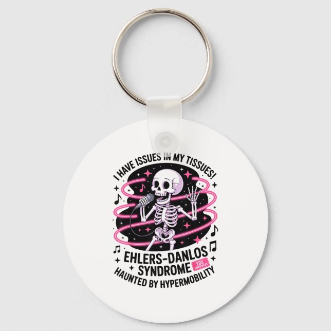 Issues In My Tissues Ehlers Danlos Syndrome Funny  Keychain (Front)