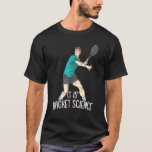 Ist Racket Science Tennis Player And Tennis T-Shirt<br><div class="desc">Ist Racket Science Tennis Player And Tennis</div>