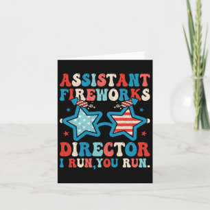 Istant Fireworks Director Funny 4th Of July Men Wo Card