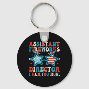 Istant Fireworks Director Funny 4th Of July Men Wo Keychain