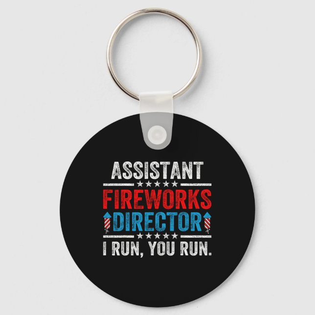 Istant Fireworks Director Funny 4th Of July Men Wo Keychain (Front)